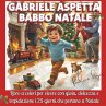 Gabriele aspetta Babbo Natale - Bild 1