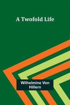 A Twofold Life - Hillern, Wilhelmine Von