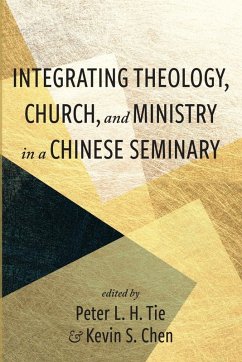 Integrating Theology, Church, and Ministry in a Chinese Seminary Integrating Theology, Church, and Ministry in a Chinese Seminary