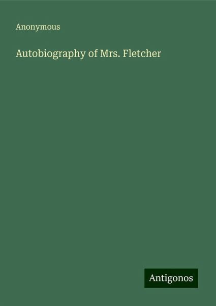 Autobiography of Mrs. Fletcher