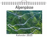 Alpenpässe - (Wandkalender 2025, Kalender DIN A4 quer, Monatskalender im Querformat mit Kalendarium, das perfekte Geschenk) Alpenpässe - (Wandkalender 2025, Kalender DIN A4 quer, Monatskalender im Querformat mit Kalendarium, das perfekte Geschenk)