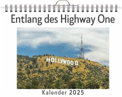 Entlang des Highway One - (Wandkalender 2025, Kalender DIN A4 quer, Monatskalender im Querformat mit Kalendarium, das perfekte Geschenk) - Schubert, Elias Entlang des Highway One - (Wandkalender 2025, Kalender DIN A4 quer, Monatskalender im Querformat mit Kalendarium, das perfekte Geschenk) - Schubert, Elias