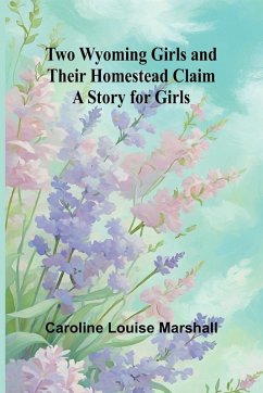 Cover Two Wyoming Girls and Their Homestead Claim