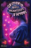 Grimorio degli Incantesimi d'Amore