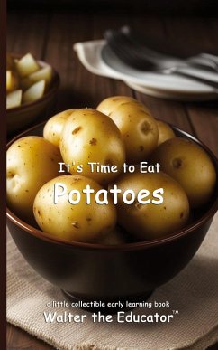 Cover It's Time to Eat Potatoes