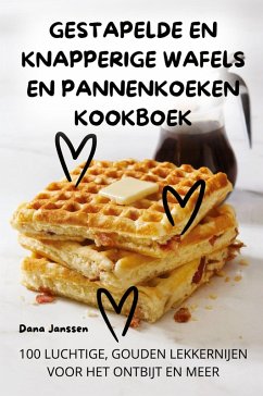 Cover Gestapelde En Knapperige Wafels En Pannenkoeken Kookboek