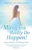 Miracles Really Do Happen! Miracles Really Do Happen!