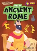 Life in Ancient Rome Life in Ancient Rome