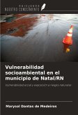 Vulnerabilidad socioambiental en el municipio de Natal/RN Vulnerabilidad socioambiental en el municipio de Natal/RN
