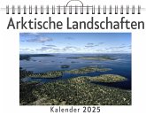 Arktische Landschaften - (Wandkalender 2025, Kalender DIN A4 quer, Monatskalender im Querformat mit Kalendarium, das perfekte Geschenk) Arktische Landschaften - (Wandkalender 2025, Kalender DIN A4 quer, Monatskalender im Querformat mit Kalendarium, das perfekte Geschenk)