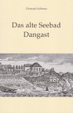 Das alte Seebad Dangast Das alte Seebad Dangast