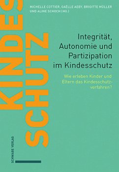 Integrität, Autonomie und Partizipation im Kindesschutz