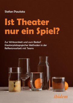 Ist Theater nur ein Spiel? - Pawlata, Stefan