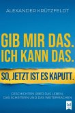 Gib mir das. Ich kann das. So, jetzt ist es kaputt. Gib mir das. Ich kann das. So, jetzt ist es kaputt.