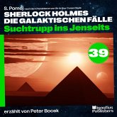 Suchtrupp ins Jenseits (Sherlock Holmes - Die galaktischen Fälle, Folge 39) (MP3-Download) Suchtrupp ins Jenseits (Sherlock Holmes - Die galaktischen Fälle, Folge 39) (MP3-Download)