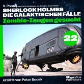 Zombie-Zeugen gesucht (Sherlock Holmes - Die galaktischen Fälle, Folge 22) (MP3-Download) Zombie-Zeugen gesucht (Sherlock Holmes - Die galaktischen Fälle, Folge 22) (MP3-Download)