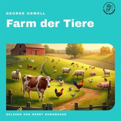 Farm der Tiere (MP3-Download) - Orwell, George