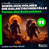 Ferien des Schreckens (Sherlock Holmes - Die galaktischen Fälle, Folge 11) (MP3-Download) Ferien des Schreckens (Sherlock Holmes - Die galaktischen Fälle, Folge 11) (MP3-Download)