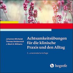 Achtsamkeitsübungen für die klinische Praxis und den Alltag (MP3-Download) - Michalak, Johannes; Heidenreich, Thomas; Williams, J. Mark G.