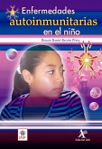 Enfermedades autoinmunitarias en el niño (eBook, PDF) Enfermedades autoinmunitarias en el niño (eBook, PDF)