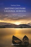 Mattino lagunare - Lagoonal morning (eBook, ePUB) Mattino lagunare - Lagoonal morning (eBook, ePUB)