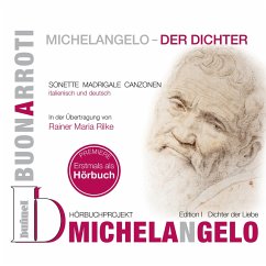Michelangelo - Der Dichter, Edition I: Dichter der Liebe (MP3-Download) - Canzonen, Madrigale; Rilke, Rainer Maria
