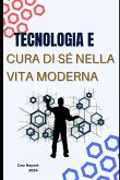Tecnologia e cura di sé nella vita moderna