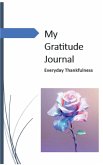 My Gratitude Journal My Gratitude Journal