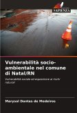 Vulnerabilità socio-ambientale nel comune di Natal/RN Vulnerabilità socio-ambientale nel comune di Natal/RN