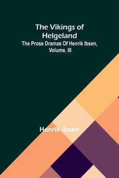 The Vikings of Helgeland - Ibsen, Henrik