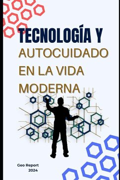 Cover Tecnología y autocuidado en la vida moderna