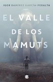 El Valle de Los Mamuts / Valley of the Mammoths