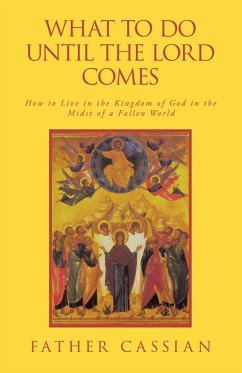What to Do until the Lord Comes - Cassian, Father