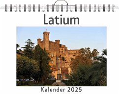 Latium - (Wandkalender 2025, Kalender DIN A4 quer, Monatskalender im Querformat mit Kalendarium, das perfekte Geschenk) - Wagner, Olivia