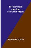 The provincial American and other papers