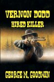 Vernon Dodd - Hired Killer Vernon Dodd - Hired Killer