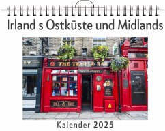 Irland s Ostküste und Midlands - (Wandkalender 2025, Kalender DIN A4 quer, Monatskalender im Querformat mit Kalendarium, das perfekte Geschenk) - Becker, Sofia