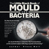 The Little Black Book of Mould and Bacteria The Little Black Book of Mould and Bacteria