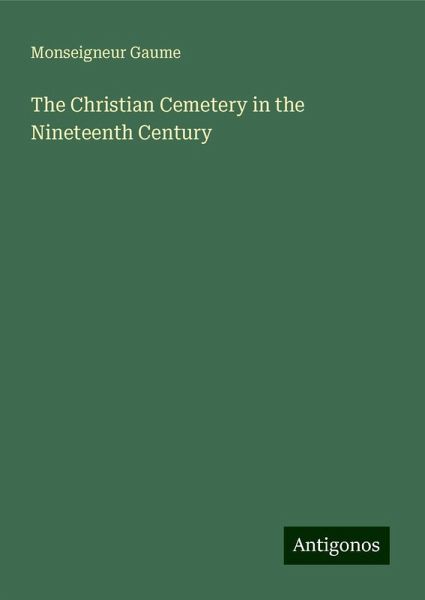 The Christian Cemetery in the Nineteenth Century The Christian Cemetery in the Nineteenth Century