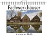 Fachwerkhäuser - (Wandkalender 2025,... - Bild 1