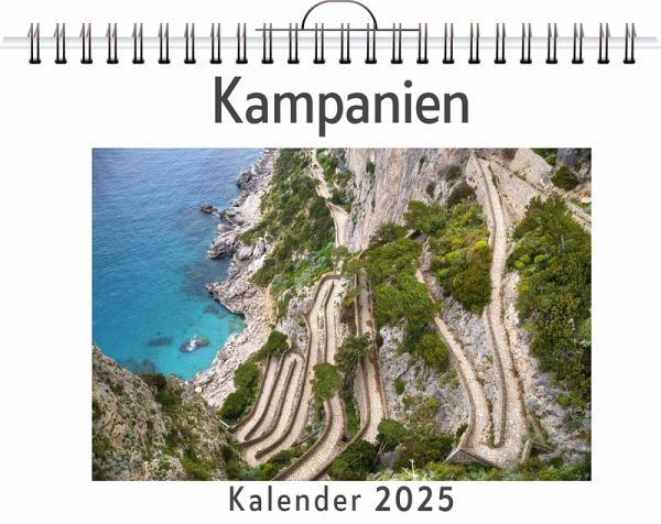 Kampanien - (Wandkalender 2025, Kalender DIN A4 quer, Monatskalender im Querformat mit Kalendarium, das perfekte Geschenk)