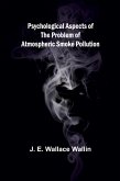 Psychological Aspects of the Problem of Atmospheric Smoke Pollution