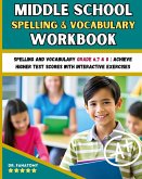 Middle School Spelling and Vocabulary Workbook Middle School Spelling and Vocabulary Workbook