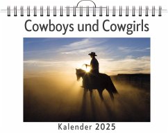 Cowboys und Cowgirls - (Wandkalender 2025, Kalender DIN A4 quer, Monatskalender im Querformat mit Kalendarium, das perfekte Geschenk) - Hartmann, Clara