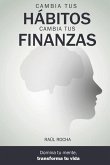 Cambia tus hábitos, cambia tus finanzas