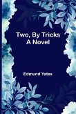 Two, By Tricks