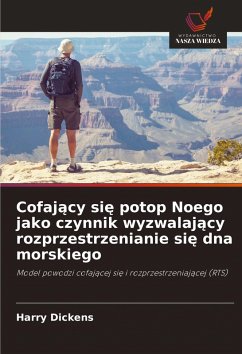 Cofaj¿cy si¿ potop Noego jako czynnik wyzwalaj¿cy rozprzestrzenianie si¿ dna morskiego - Dickens, Harry