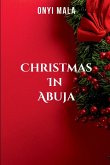 Christmas in Abuja Christmas in Abuja