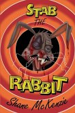 Stab the Rabbit Stab the Rabbit
