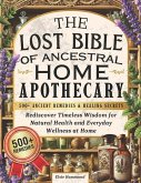 The Lost Bible of Ancestral Home Apothecary The Lost Bible of Ancestral Home Apothecary